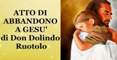 Preghiera di Don Dolindo Ruotolo Gesù Pensaci Tu